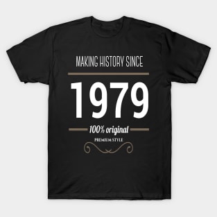 FAther (2) Making History since 1979 T-Shirt